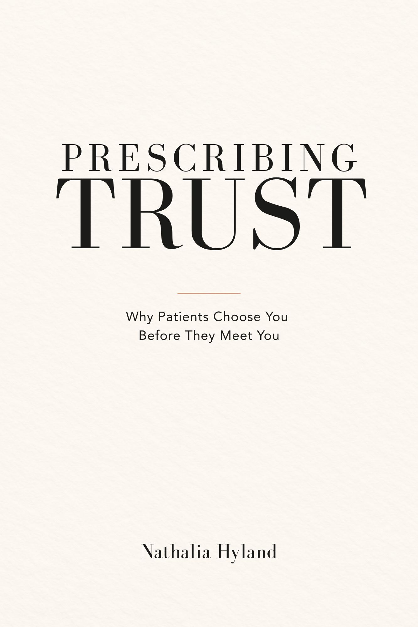 Prescribing Trust, by Nathalia Hyland